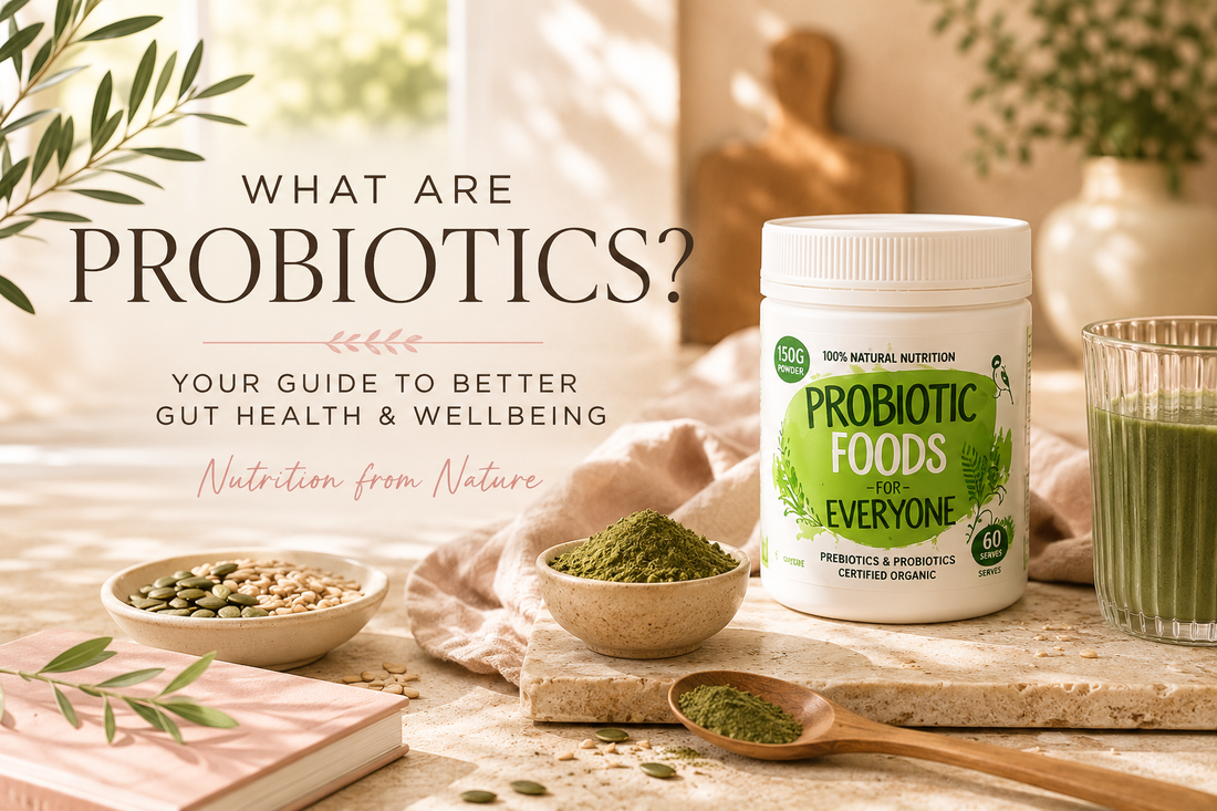What are Probiotics? Your guide to better gut health & wellbeing